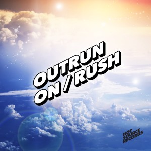 Outrun的專輯On / Rush