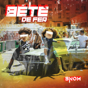 BNOM的專輯Bête de fer