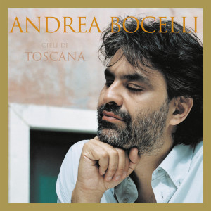 Andrea Bocelli的專輯Cieli Di Toscana