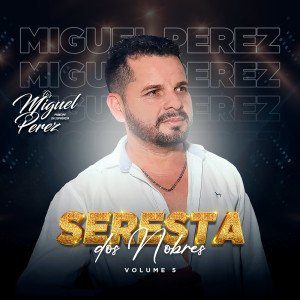 收听Miguel Pérez的Vou Te Esquecer歌词歌曲