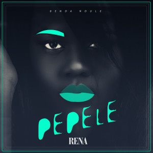 Listen to Pepele song with lyrics from Rena