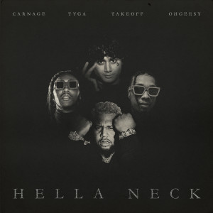 Listen to Hella Neck song with lyrics from Carnage