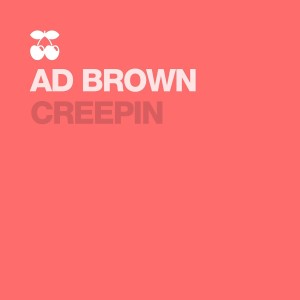 Album Creepin from Ad Brown