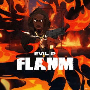 Album Flanm' (Explicit) from Evil P