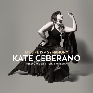 อัลบัม My Life Is A Symphony ศิลปิน Kate Ceberano