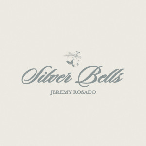Jeremy Rosado的專輯Silver Bells