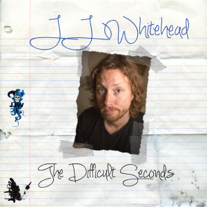 Album The Difficult Seconds (Explicit) from JJ Whitehead