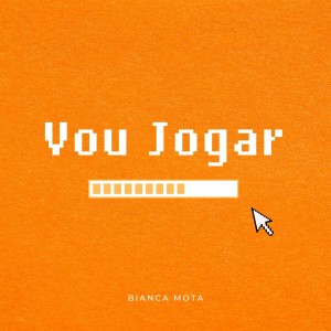 ดาวน์โหลดและฟังเพลง Vou Jogar พร้อมเนื้อเพลงจาก Bianca Mota