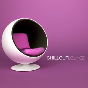 อัลบัม Chill Out Lounge ศิลปิน Various Artists