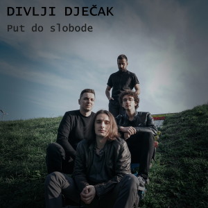 ดาวน์โหลดและฟังเพลง Put do slobode พร้อมเนื้อเพลงจาก Divlji Dječak