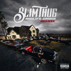 อัลบัม Midlife Crisis (Deluxe) (Explicit) ศิลปิน Slim Thug