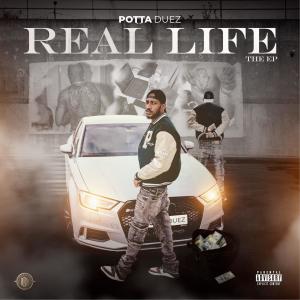 Potta Duez的專輯REAL LIFE (Explicit)