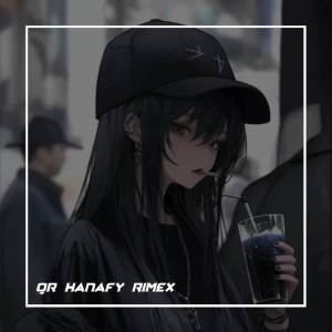收聽QR Hanafy Rimex的Dj Oh Mantanku Kombinasi Mengkane (Remix)歌詞歌曲