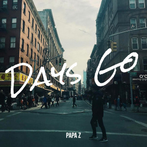 Album Days Go from Papa Z