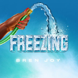 收聽Bren Joy的Freezing歌詞歌曲