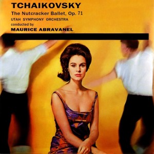 Album Tchaikovsky The Nutcracker Suite oleh Maurice Abravanel
