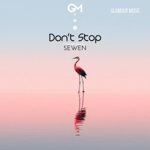 ดาวน์โหลดและฟังเพลง Don't Stop พร้อมเนื้อเพลงจาก Sewen