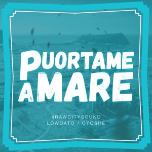 Puortame a Mare (Explicit) dari 4 Raw City Sound