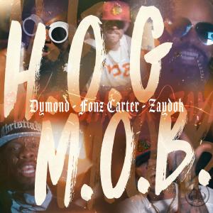 Hog Mob的專輯H.O.G. M.O.B. (feat. Dymond, Fonz Carter & Zaydok)