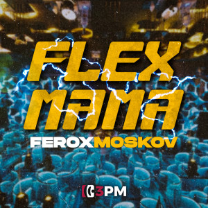 Album Flex Mama (Explicit) from Ferox
