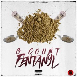 G Count的專輯Fentanyl (Explicit)