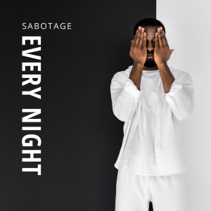 Sabotage的專輯Every Night