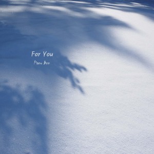 ดาวน์โหลดและฟังเพลง For You พร้อมเนื้อเพลงจาก 피아노 앤