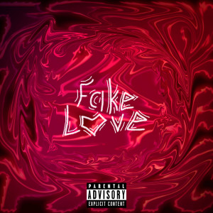 Listen to Fake Love (Explicit) song with lyrics from Mirdy