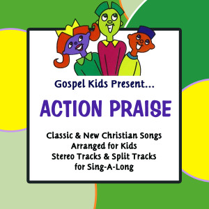 Gospel Kids的專輯Gospel Kids Present Action Praise