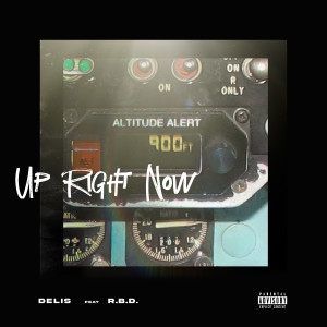 Delis的專輯Up Right Now (Explicit)
