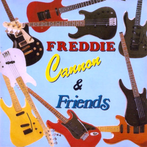 Album FREDDIE CANNON & FRIENDS from Freddie Cannon