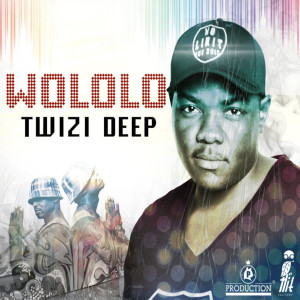 Album Wololo from Twizi Deep