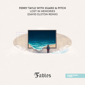 收聽Ferry Tayle的Lost In Memories (David Elston Extended Remix)歌詞歌曲