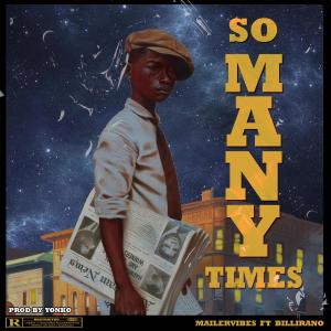 收聽Mailervibes的So Many Times (feat. Billirano) (Explicit)歌詞歌曲