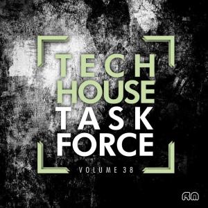 Various Artists的專輯Tech House Task Force, Vol. 38