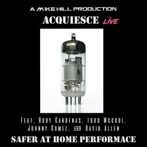 Listen to Acquiesce (Live) song with lyrics from Mike Hill