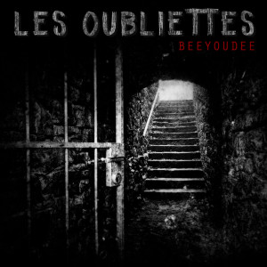 Album Les Oubliettes (Explicit) oleh Beeyoudee