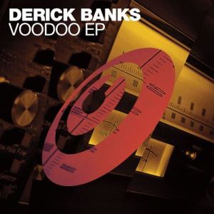 อัลบัม Voodoo EP ศิลปิน Derick Banks