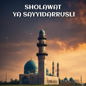 Album Sholawat Ya Sayyidarrusli (Cover) oleh Santri Njoso