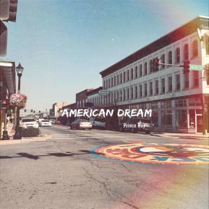 Listen to American Dream song with lyrics from Prince Ray