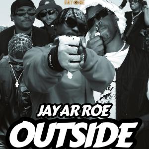 Jay AR ROE的專輯OUTSIDE (Explicit)