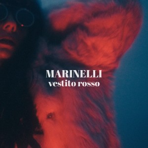 Listen to Vestito rosso song with lyrics from Marinelli