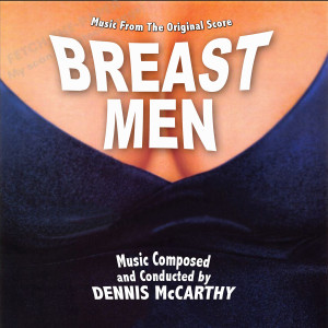 Dennis McCarthy的專輯Breast Men (Original Motion Picture Soundtrack)