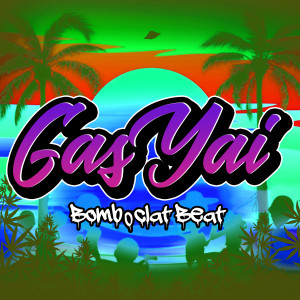 Album BomboClat Beat oleh GAS YAI