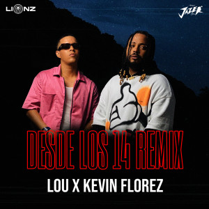Kevin Florez的專輯Desde Los 14 (Remix) (Explicit)