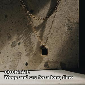 Cocktail的專輯Weep and cry for a long time