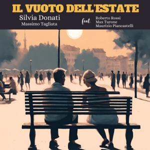 MAX TURONE的專輯Il vuoto dell'estate (feat. Roberto Rossi, Max Turone & Maurizio Piancastelli)