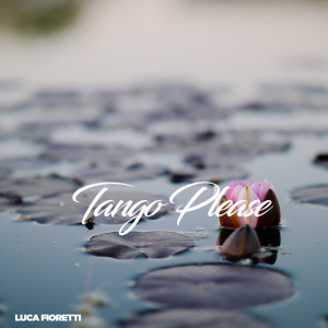 Album Tango Please from Luca Fioretti