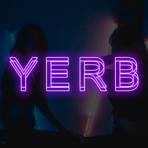 ดาวน์โหลดและฟังเพลง YERB (Explicit) พร้อมเนื้อเพลงจาก INNOTEAM