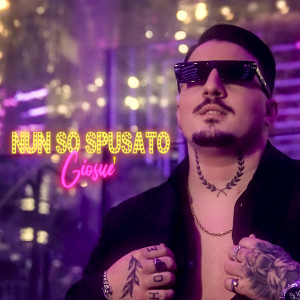 Listen to Nun So Spusato song with lyrics from Giosuè